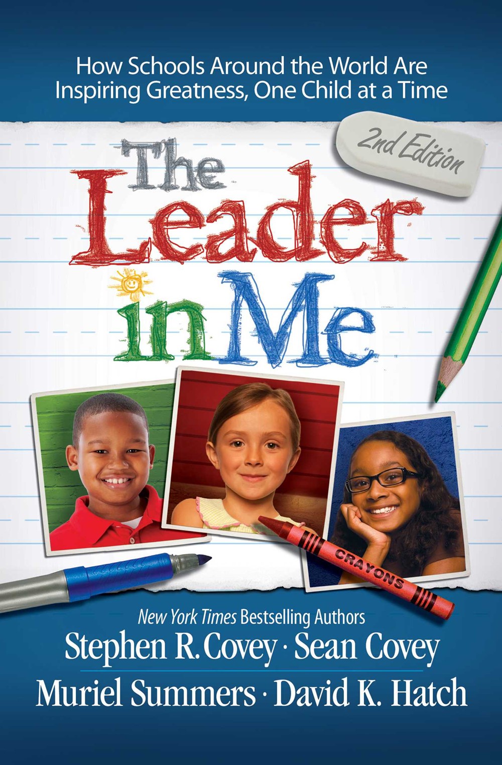 The Leader in Me: 2nd Edition