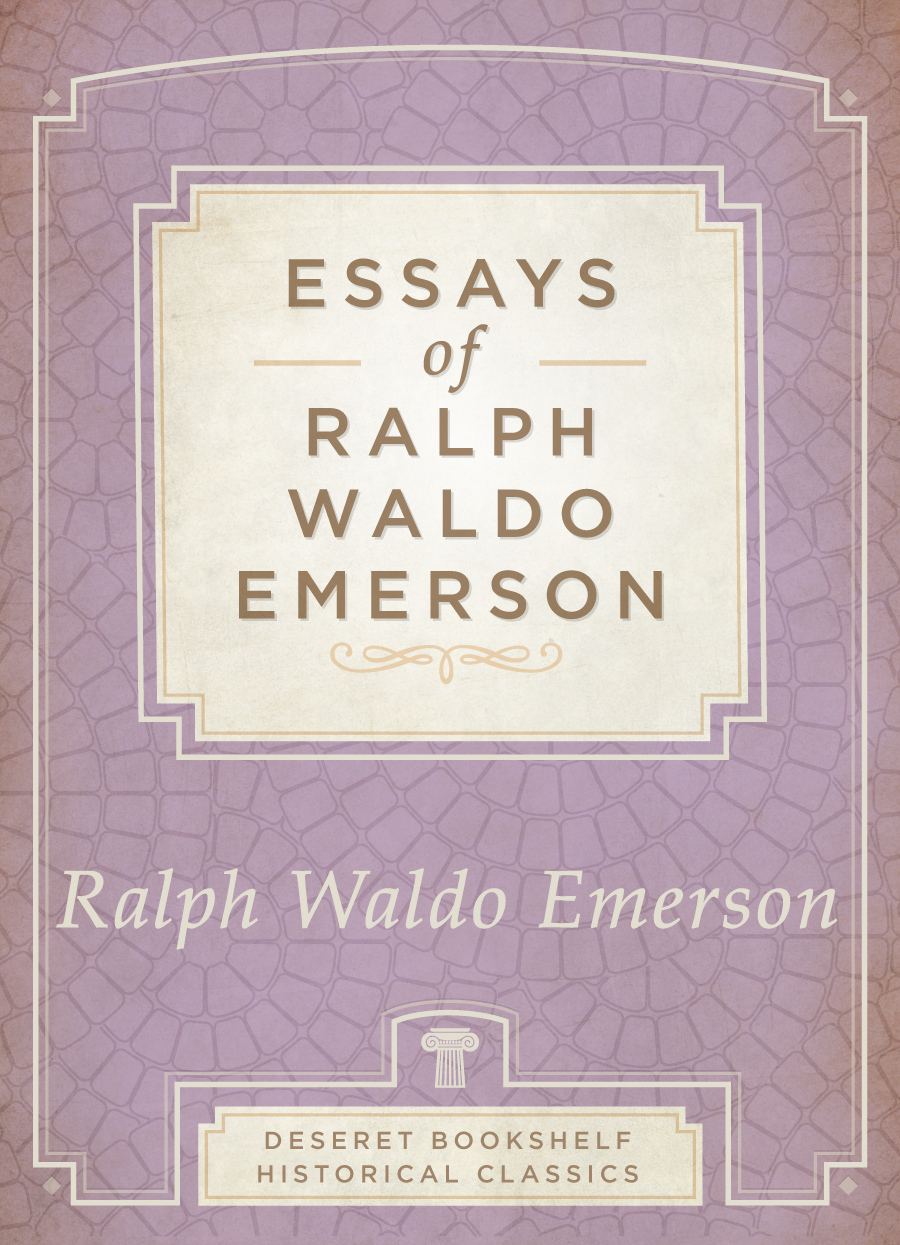 Essays of Ralph Waldo Emerson