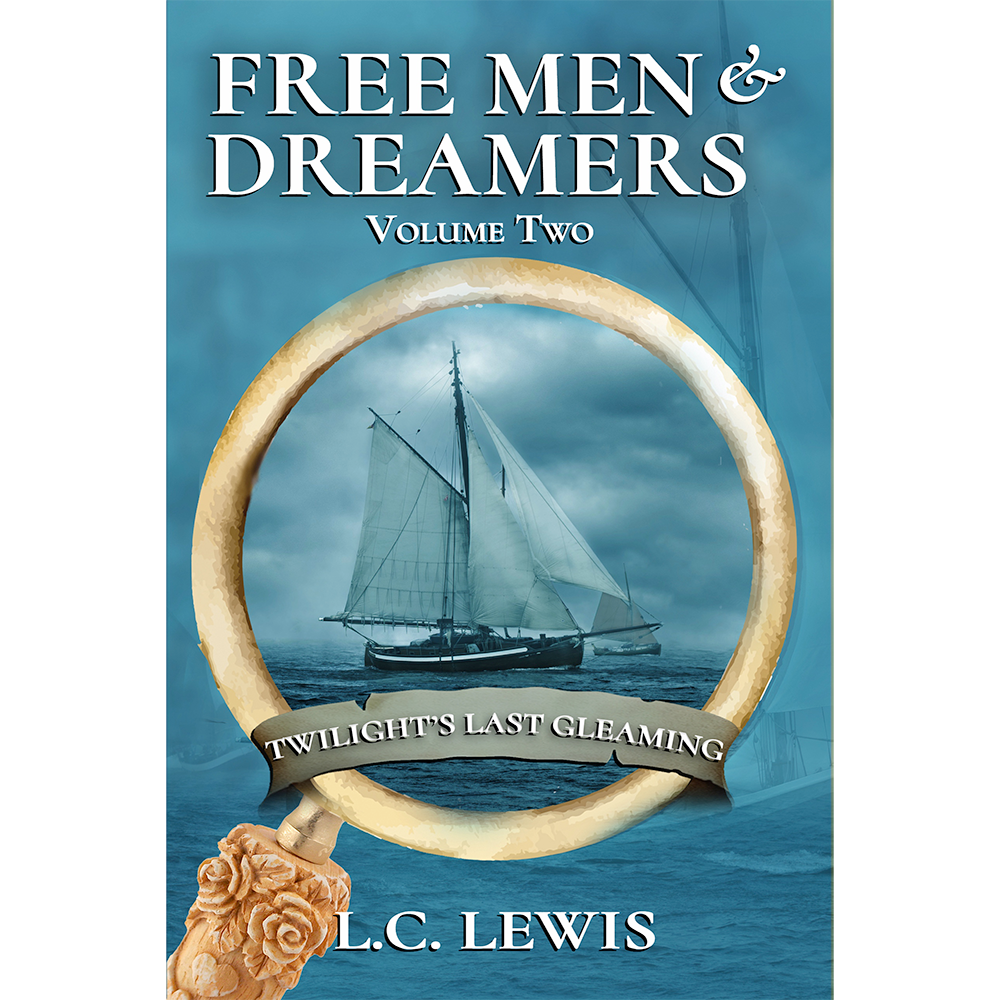 Twilight&rsquo;s Last Gleaming (Free Men and Dreamers, Volume 2)