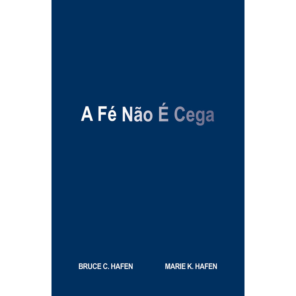 Faith is Not Blind  (Portuguese)