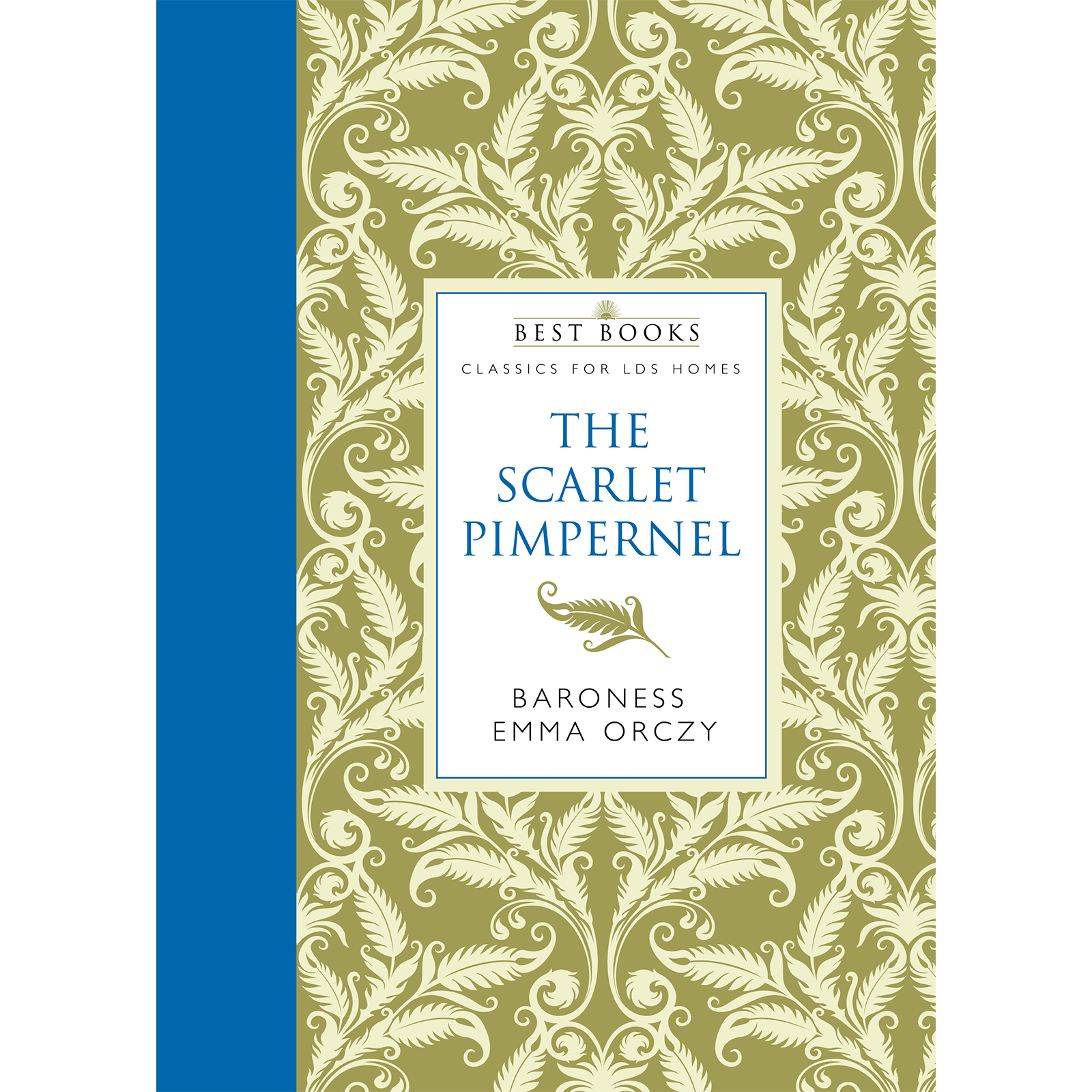 The Scarlet Pimpernel - ORCZY, BARONESS EMMA | Deseret Book