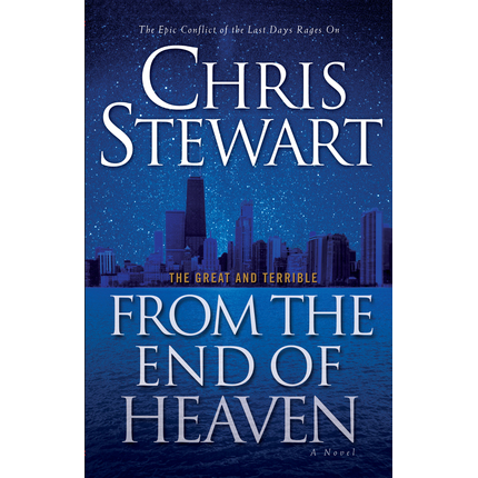 From the End of Heaven (The Great and Terrible, Vol. 5)