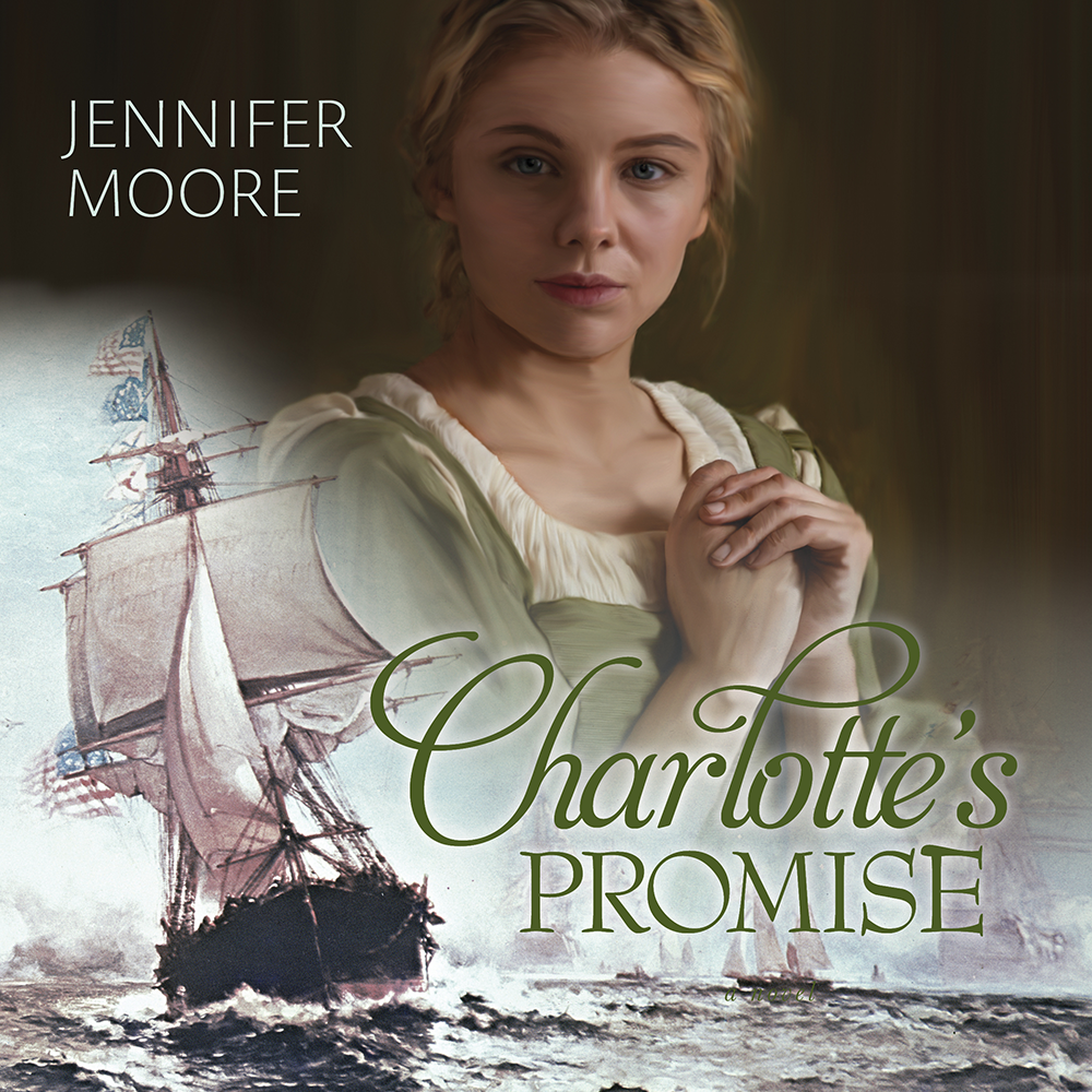 Charlotte's Promise (War of 1812 Book 3), , large