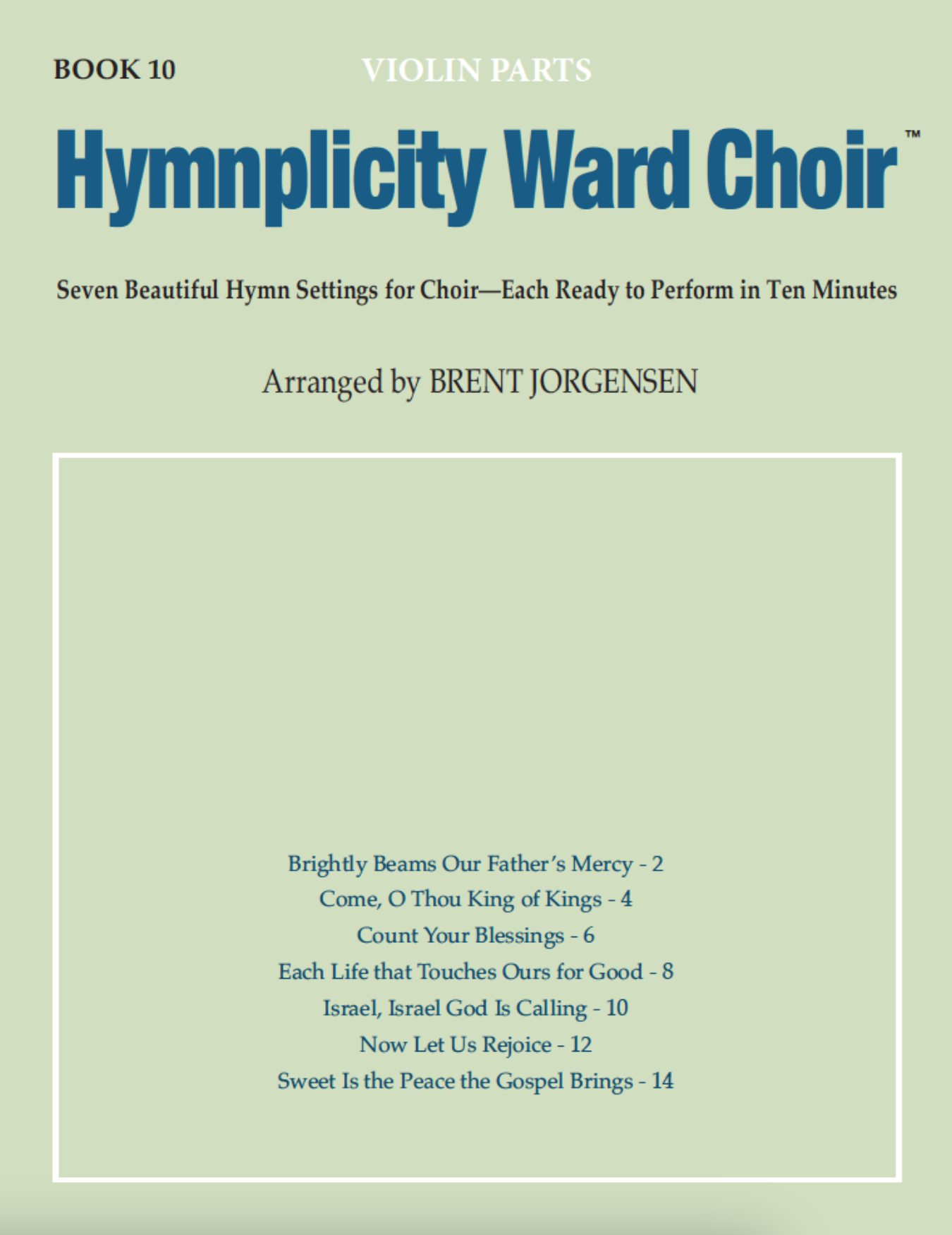 Hymnplicity Ward Choir Songbook, Book 10