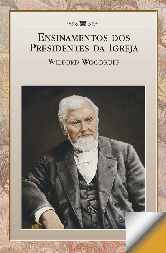 Teachings of the Presidents of the Church: Wilford Woodruff (Portuguese)