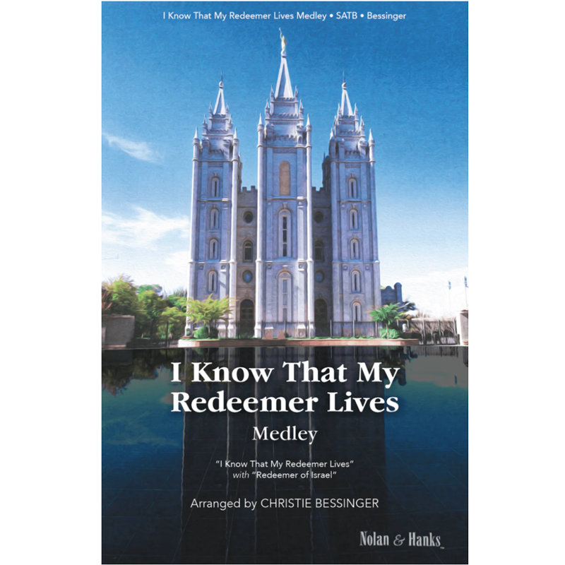 I Know that My Redeemer Lives Medley