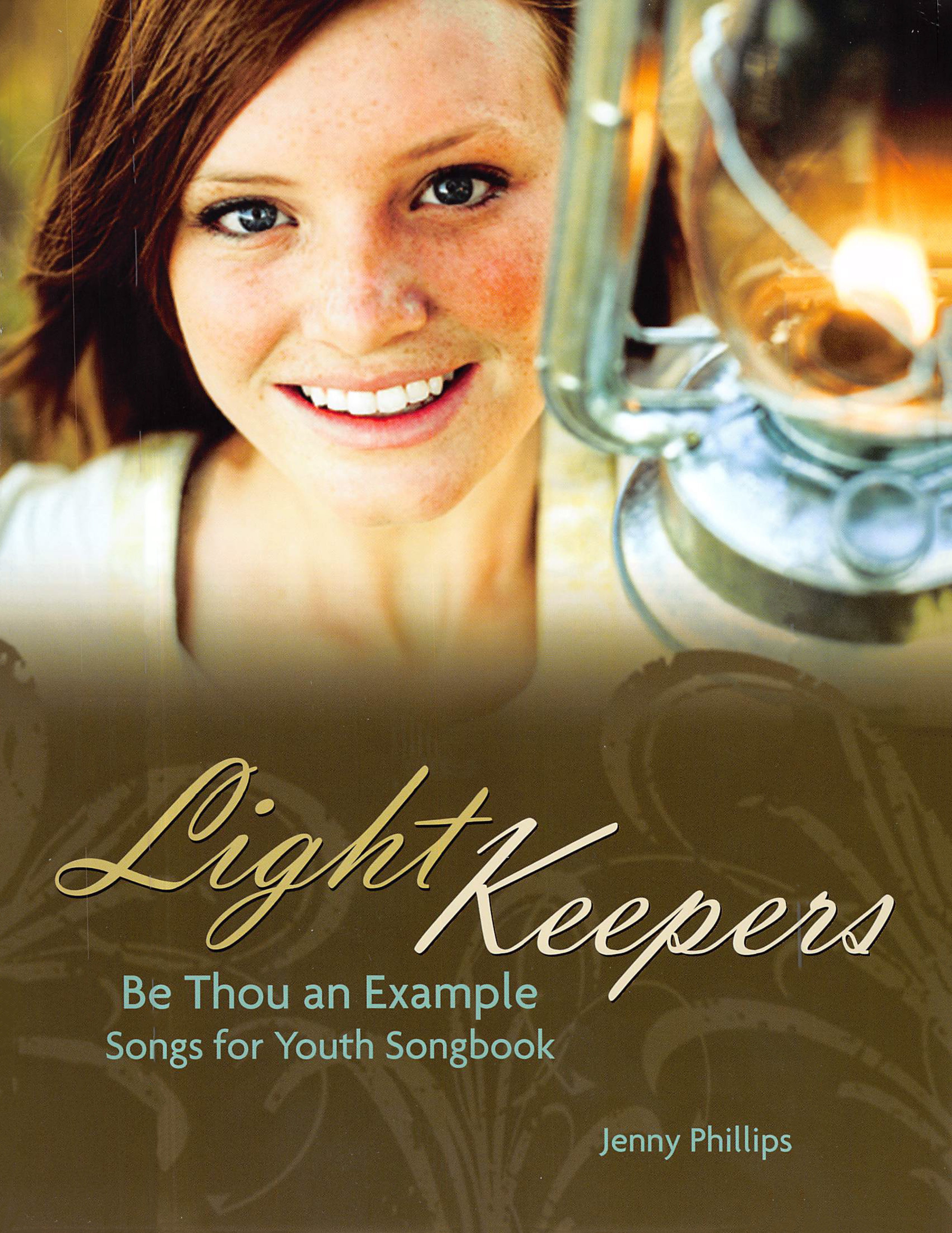 Light Keepers: Be Thou an Example Songs for Youth Songbook