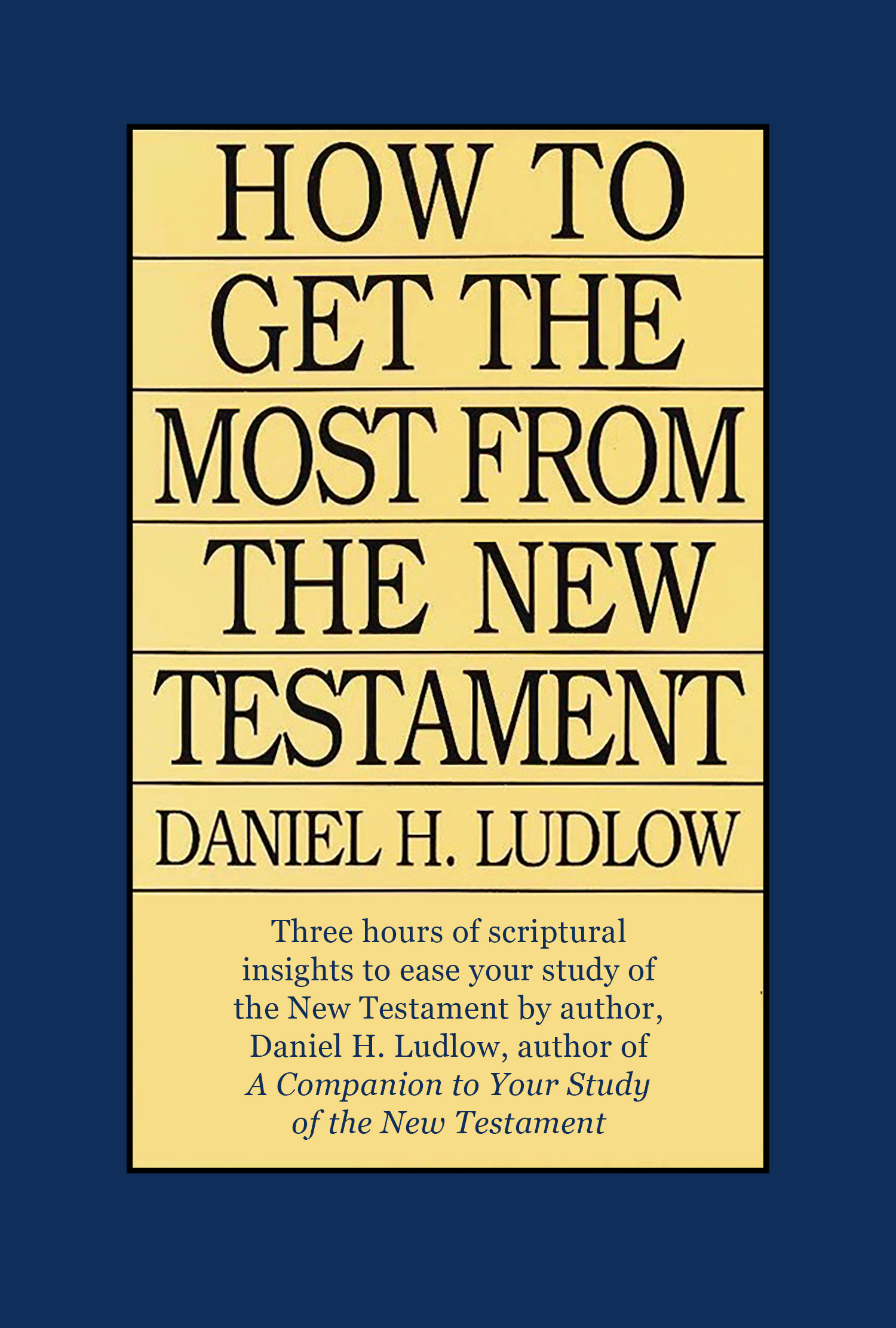 How To Get the Most from the New Testament, , large image number 0