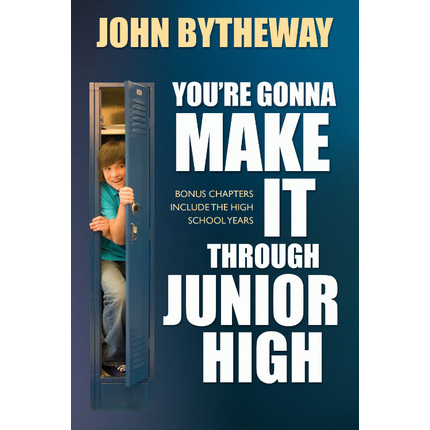 You're Gonna Make It Through Junior High
