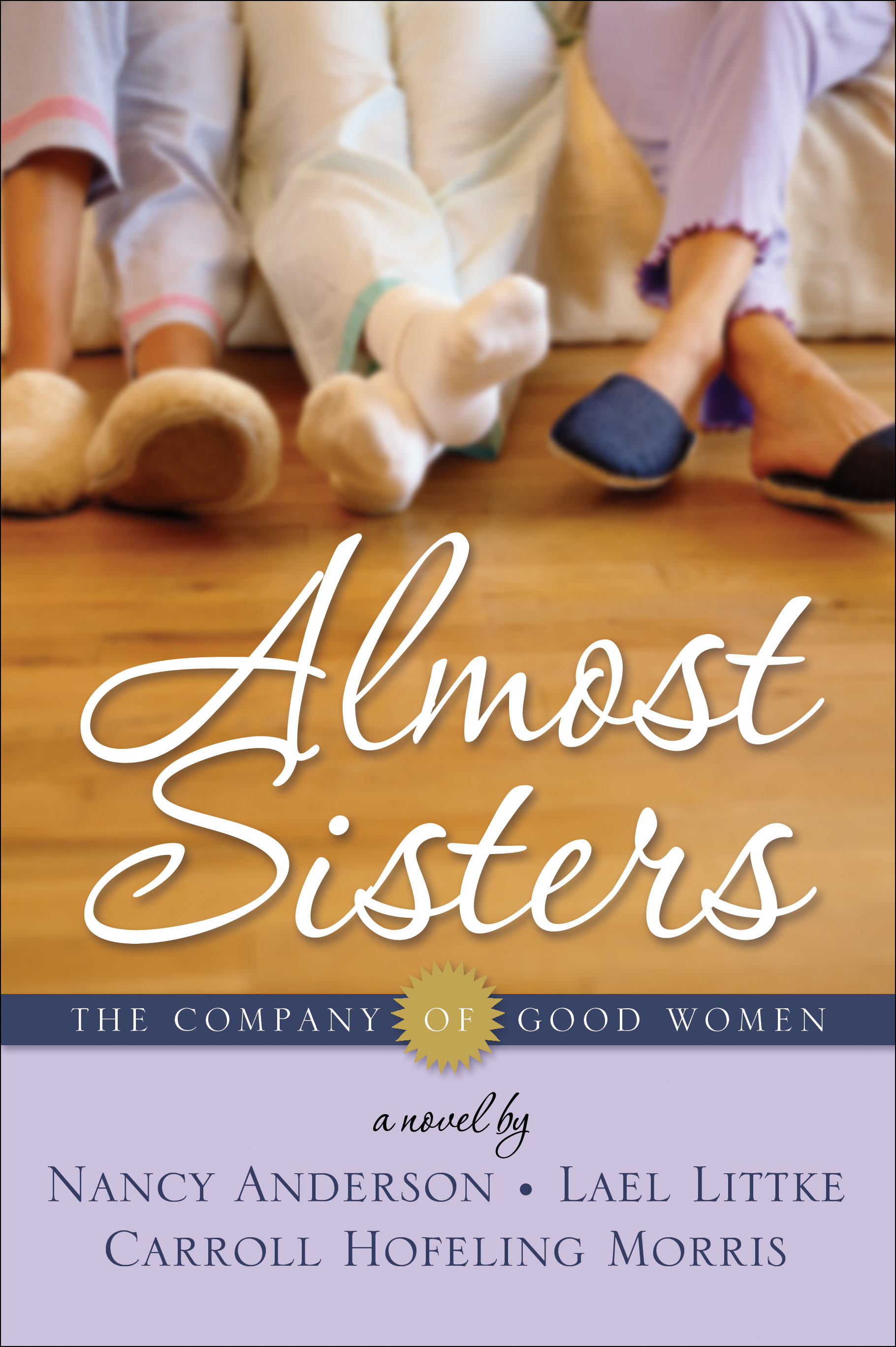 Almost Sisters (The Company of Good Women, Book 1)