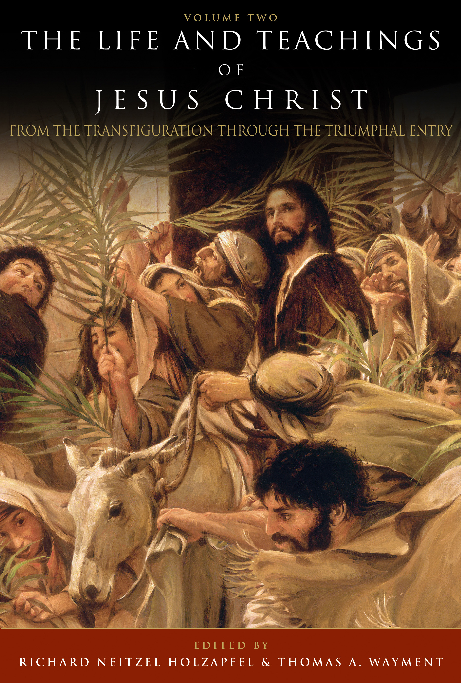 The Life and Teachings of Jesus Christ, Vol. 2