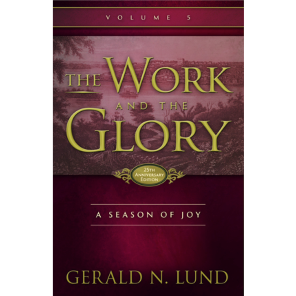 A Season of Joy (The Work and the Glory Vol 5)