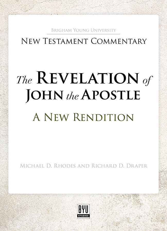 The Revelation of John the Apostle: A New Rendition
