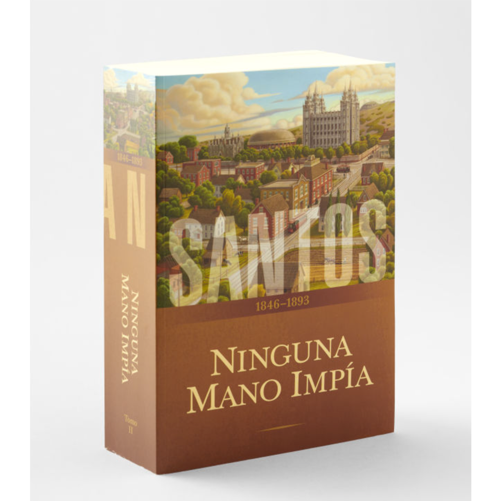 Saints, Vol. 2: No Unhallowed Hand, 1846-1893 (Spanish)