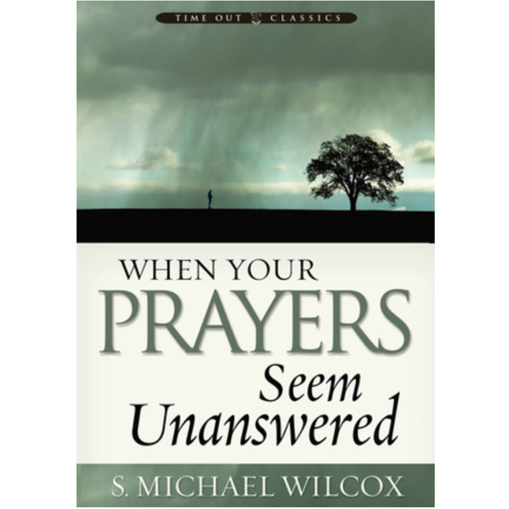When Your Prayers Seem Unanswered
