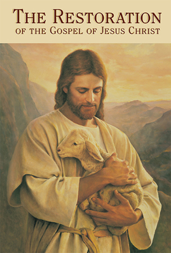 The Restoration of the Gospel of Jesus Christ