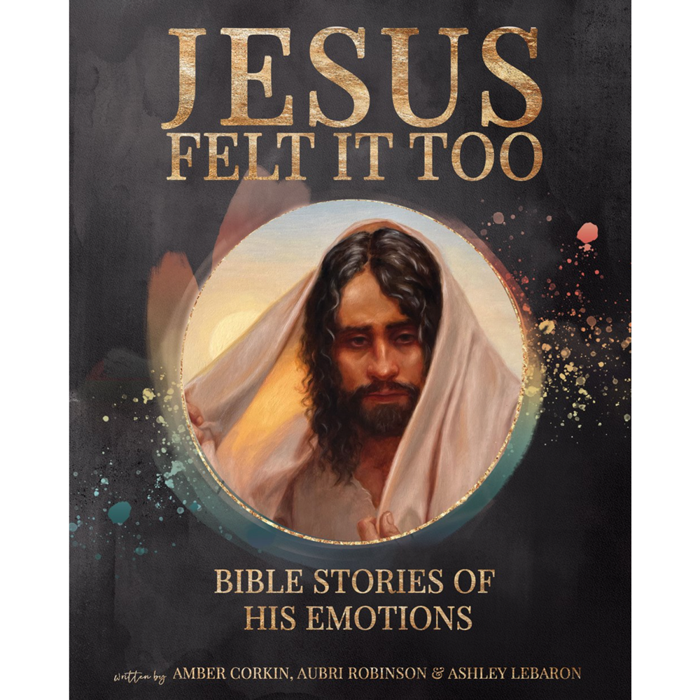 Jesus Felt it Too