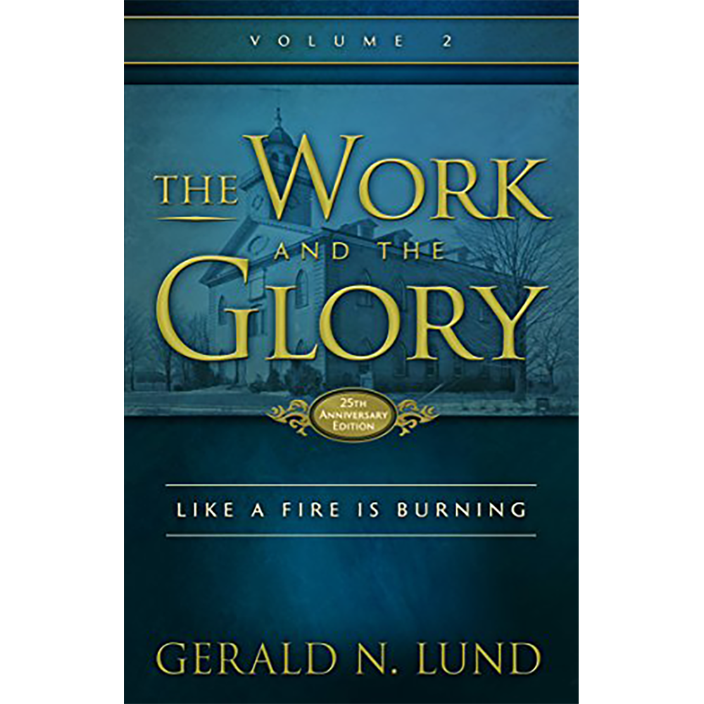 Like a Fire Is Burning (The Work and the Glory Vol 2)