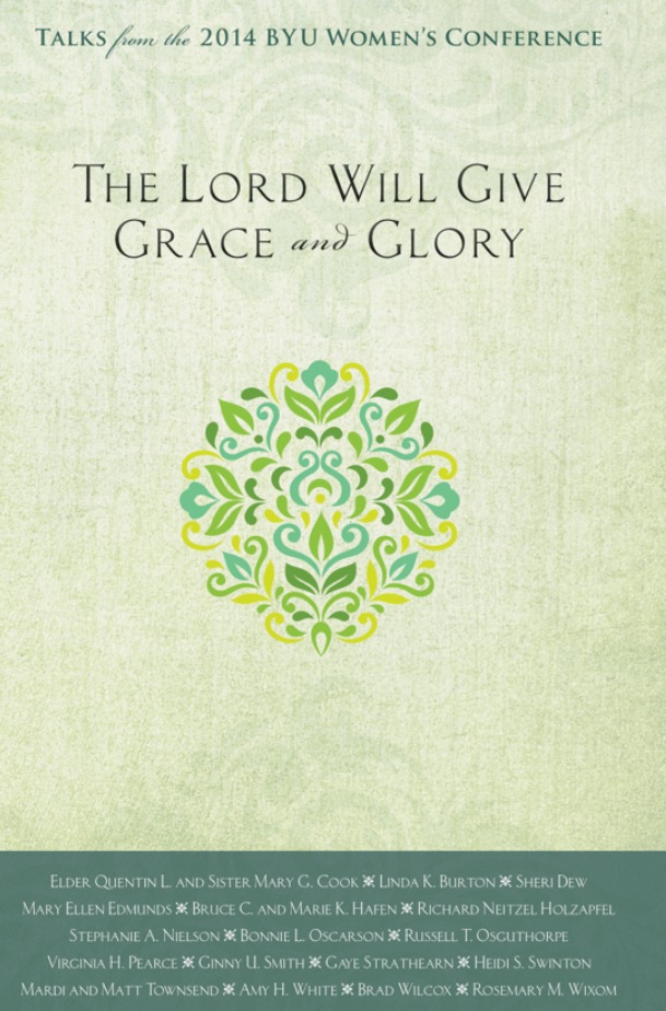 The Lord Will Give Grace and Glory