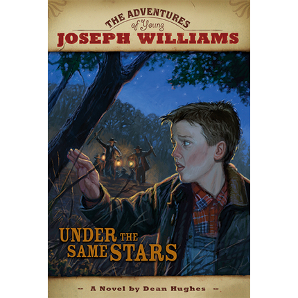 Under the Same Stars (The Adventures of Young Joseph Williams, Vol. 1)