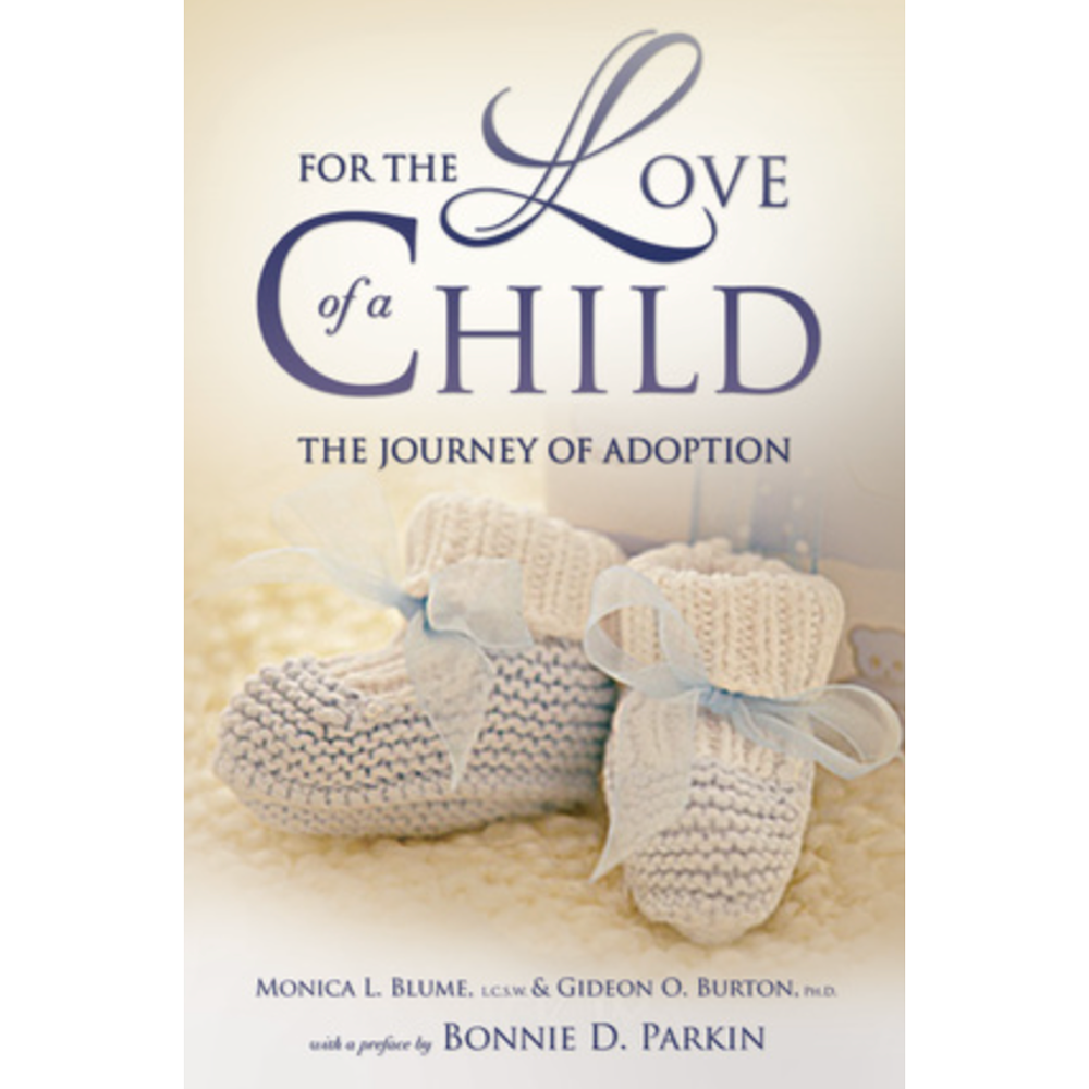 For the Love of a Child: The Journey of Adoption