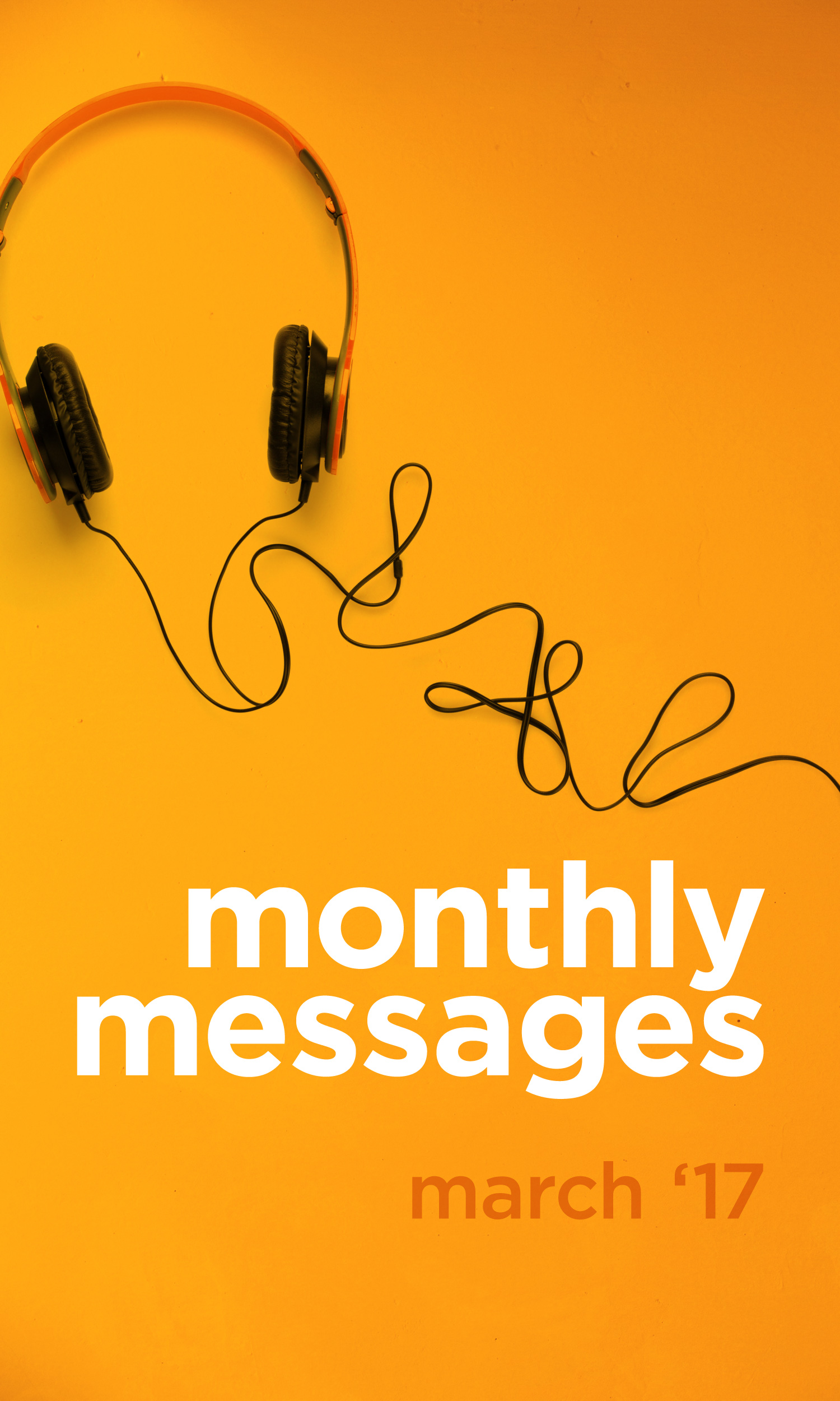 Monthly Messages: March 2017