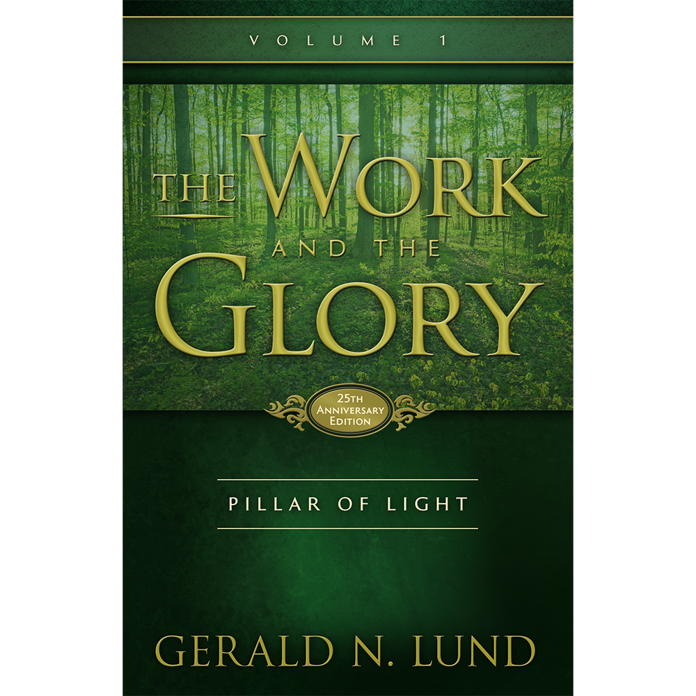 Pillar of Light (The Work and the Glory Vol 1)
