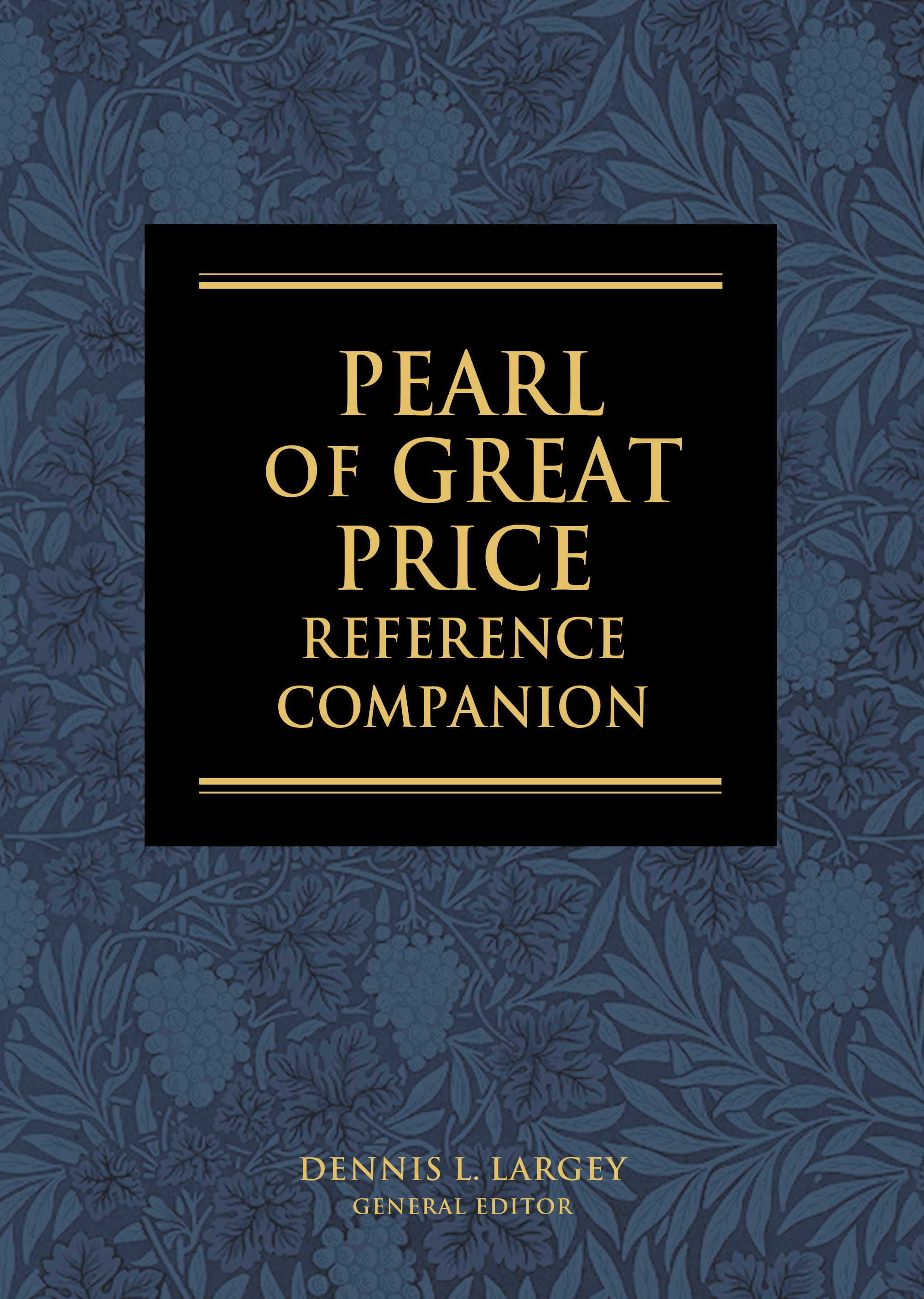 The Pearl of Great Price Reference Companion