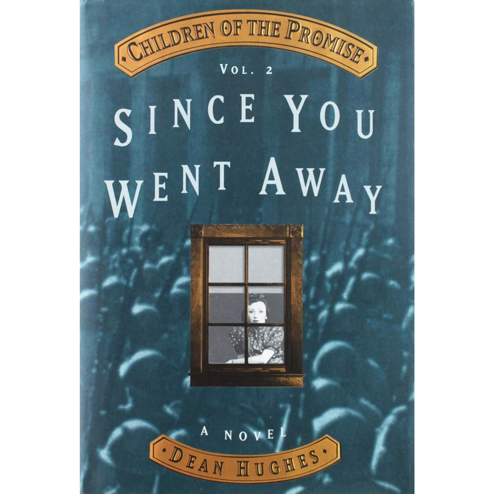 Since You Went Away (Children of the Promise, Vol 2)
