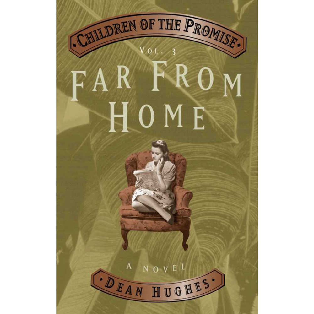 Far from Home (Children of the Promise, Vol. 3)