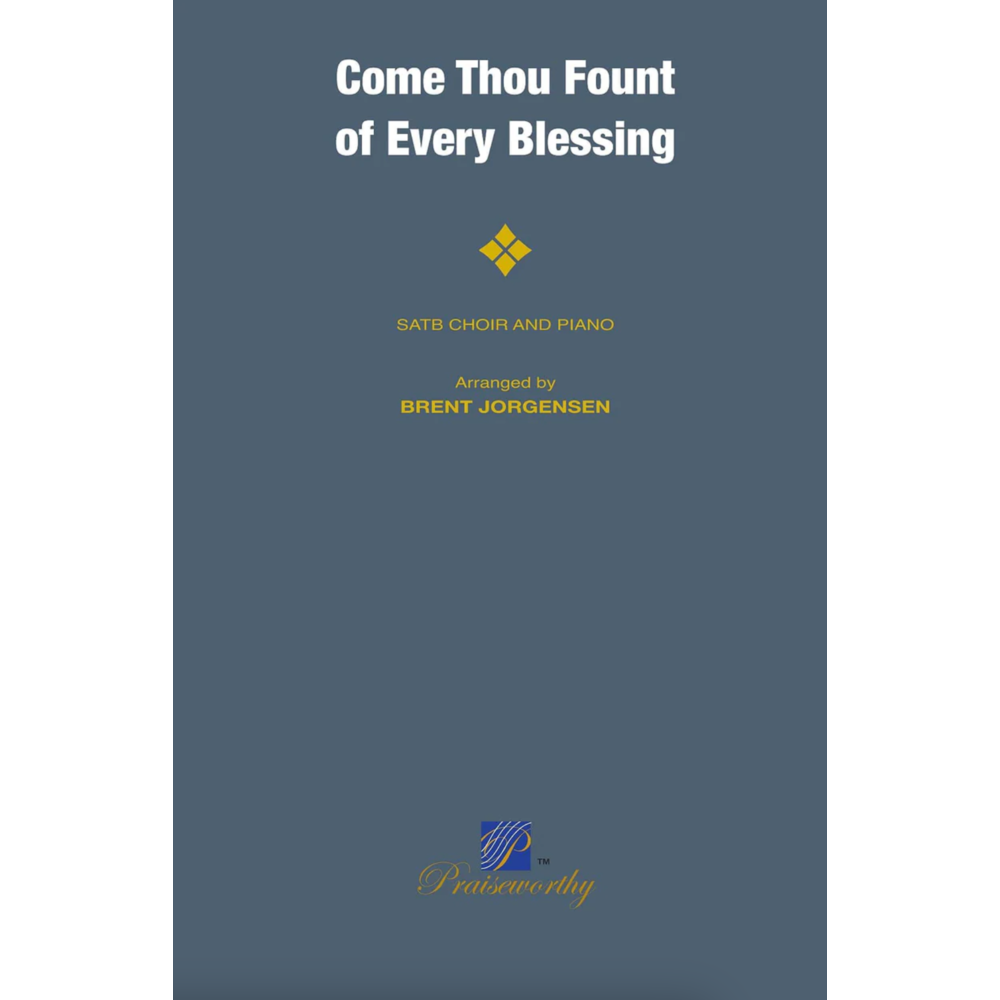 Come Thou Fount of Every Blessing