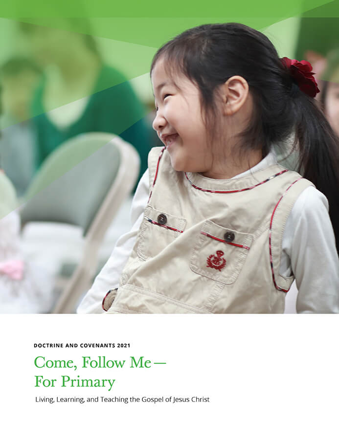 Come, Follow Me&mdash;For Primary: Doctrine and Covenants 2021
