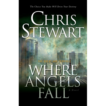 Where Angels Fall (The Great and Terrible, Vol 2)