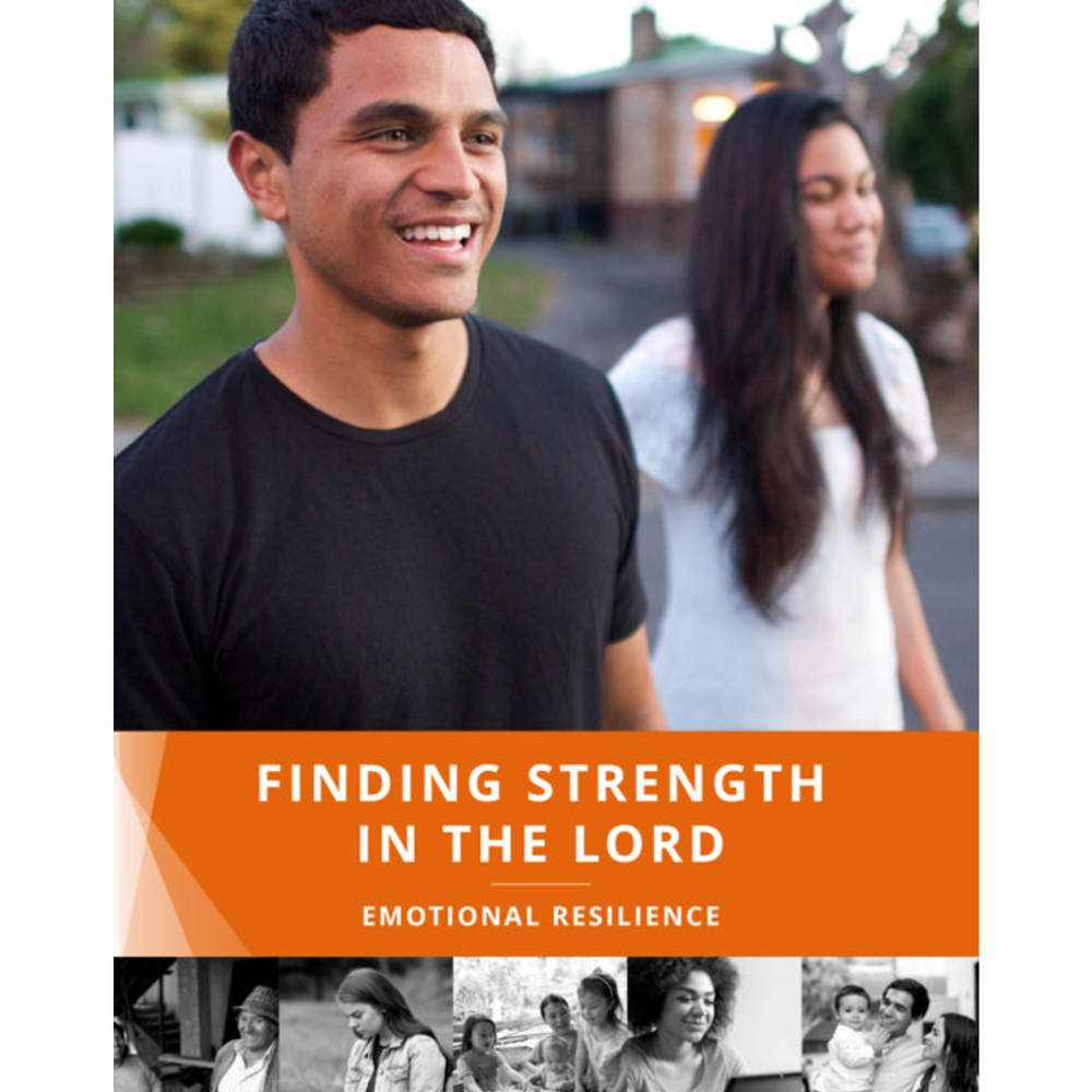 Finding Strength in the Lord: Emotional Resilience