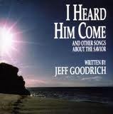 I Heard Him Come Songbook