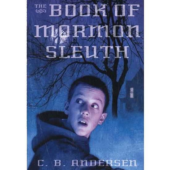 The Book Of Mormon Sleuth (The Book Of Mormon Sleuth Book 1)