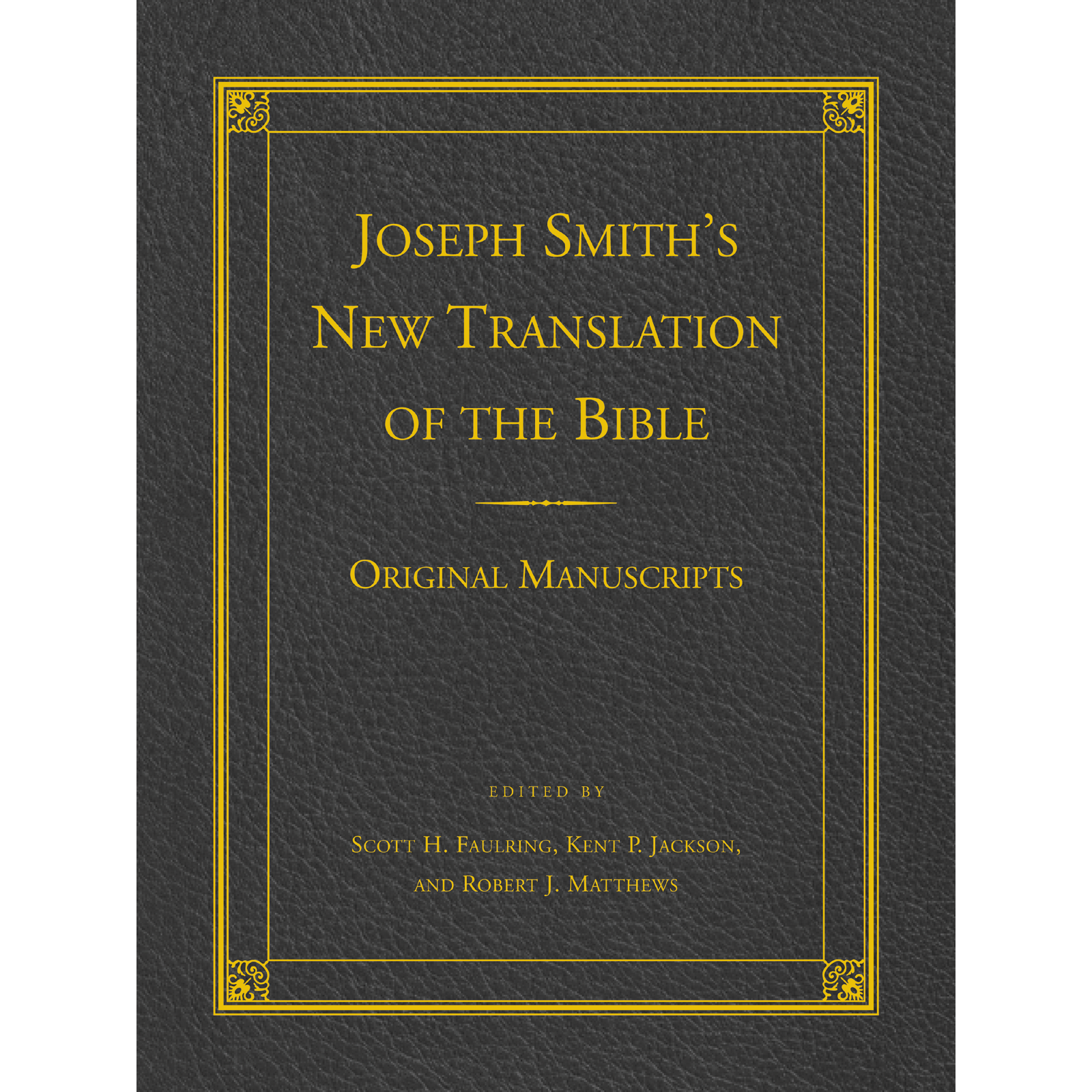 Joseph Smith's New Translation of the Bible