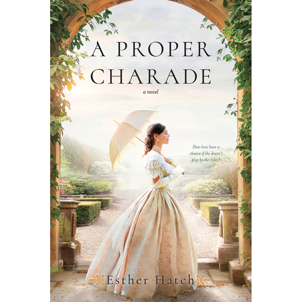 A Proper Charade (Proper Scandals, Book 2)
