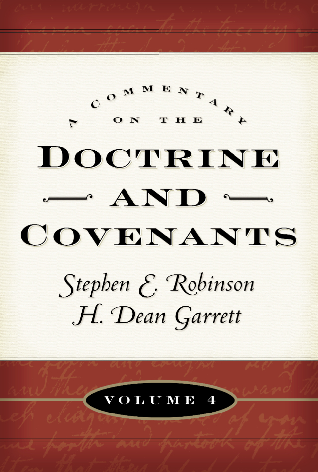 A Commentary On The Doctrine And Covenants, Vol. 4
