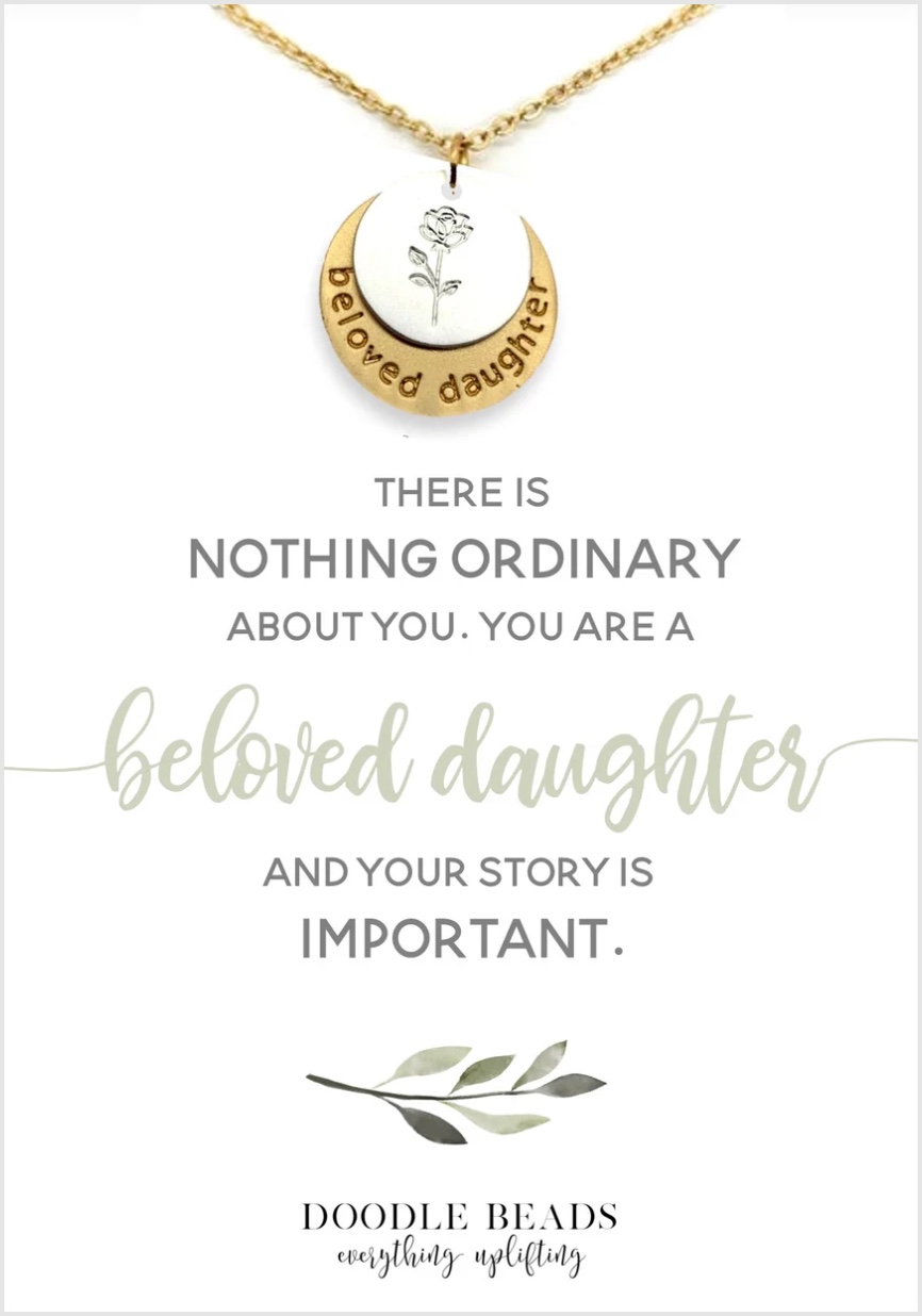 Nothing Ordinary, Beloved Daughter Necklace