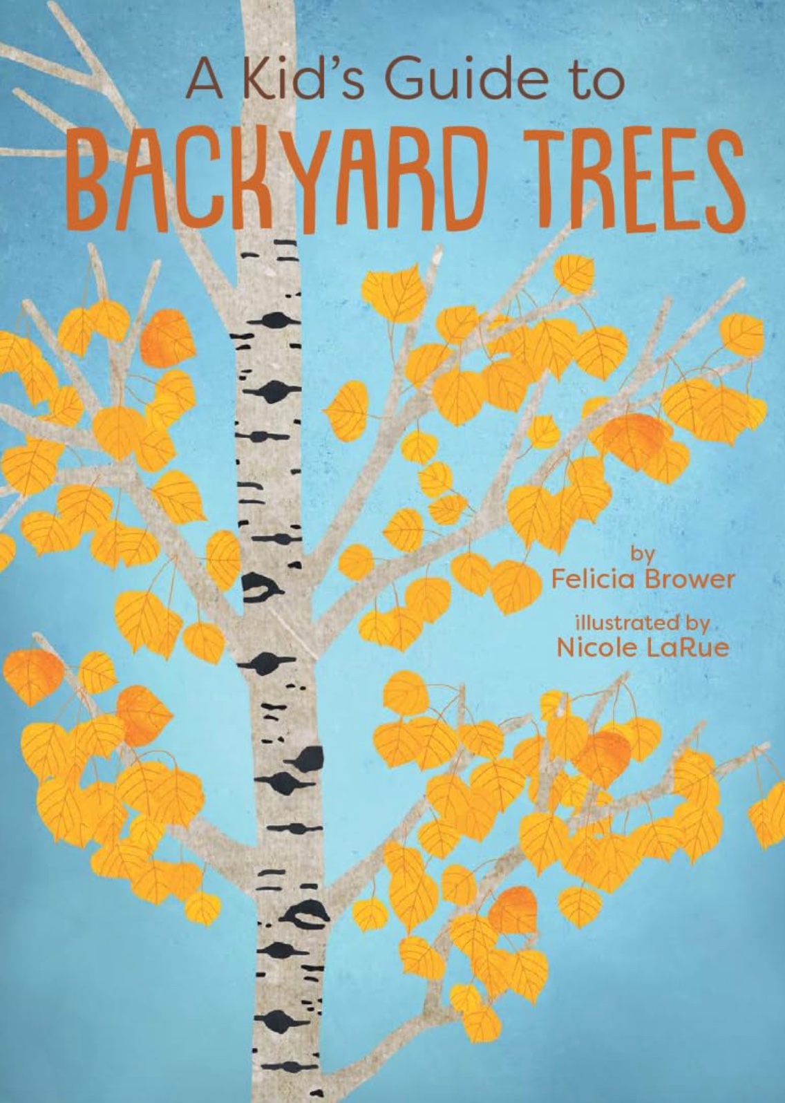A Kid's Guide to Backyard Trees