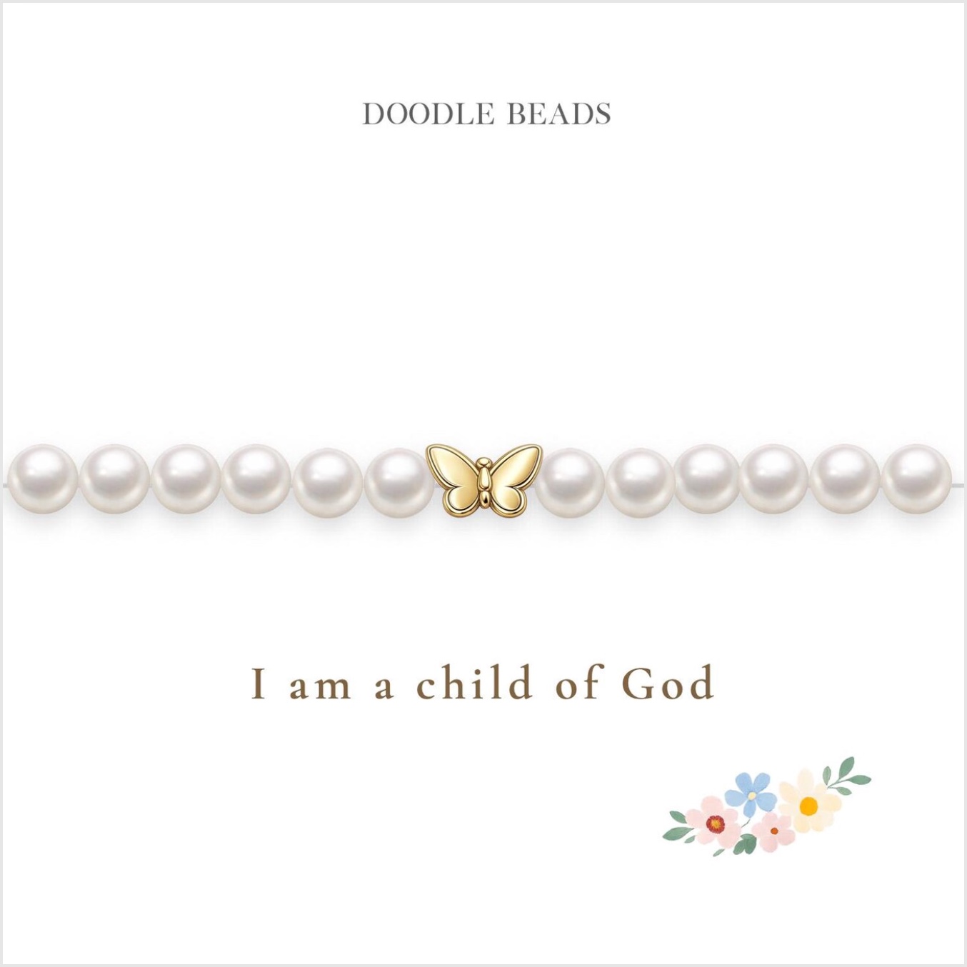 I Am a Child of God Butterfly Pearl Bracelet