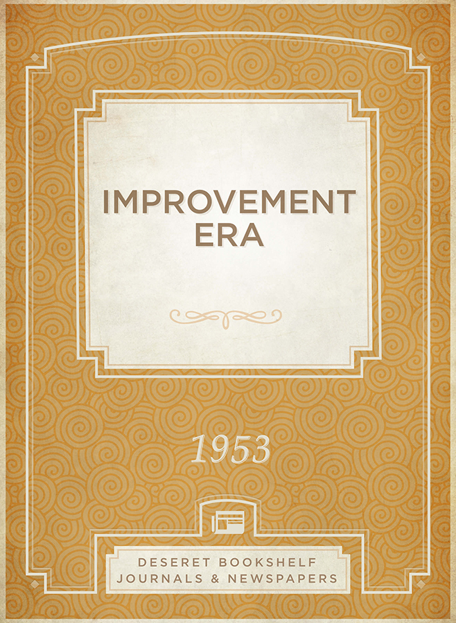 Improvement Era, 1953