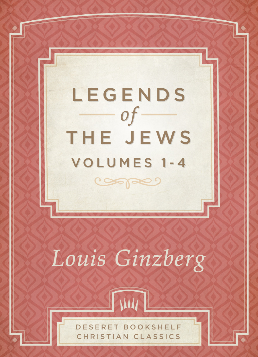 Legends of the Jews: Vols. 1-4