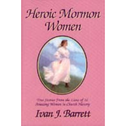 Heroic Mormon Women