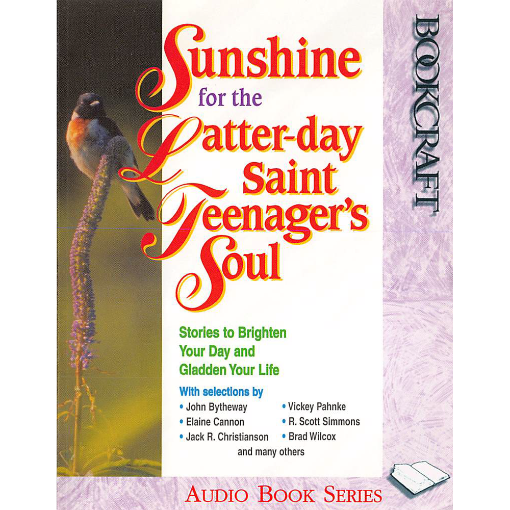 Sunshine for the Latter-day Saint Teenager's Soul