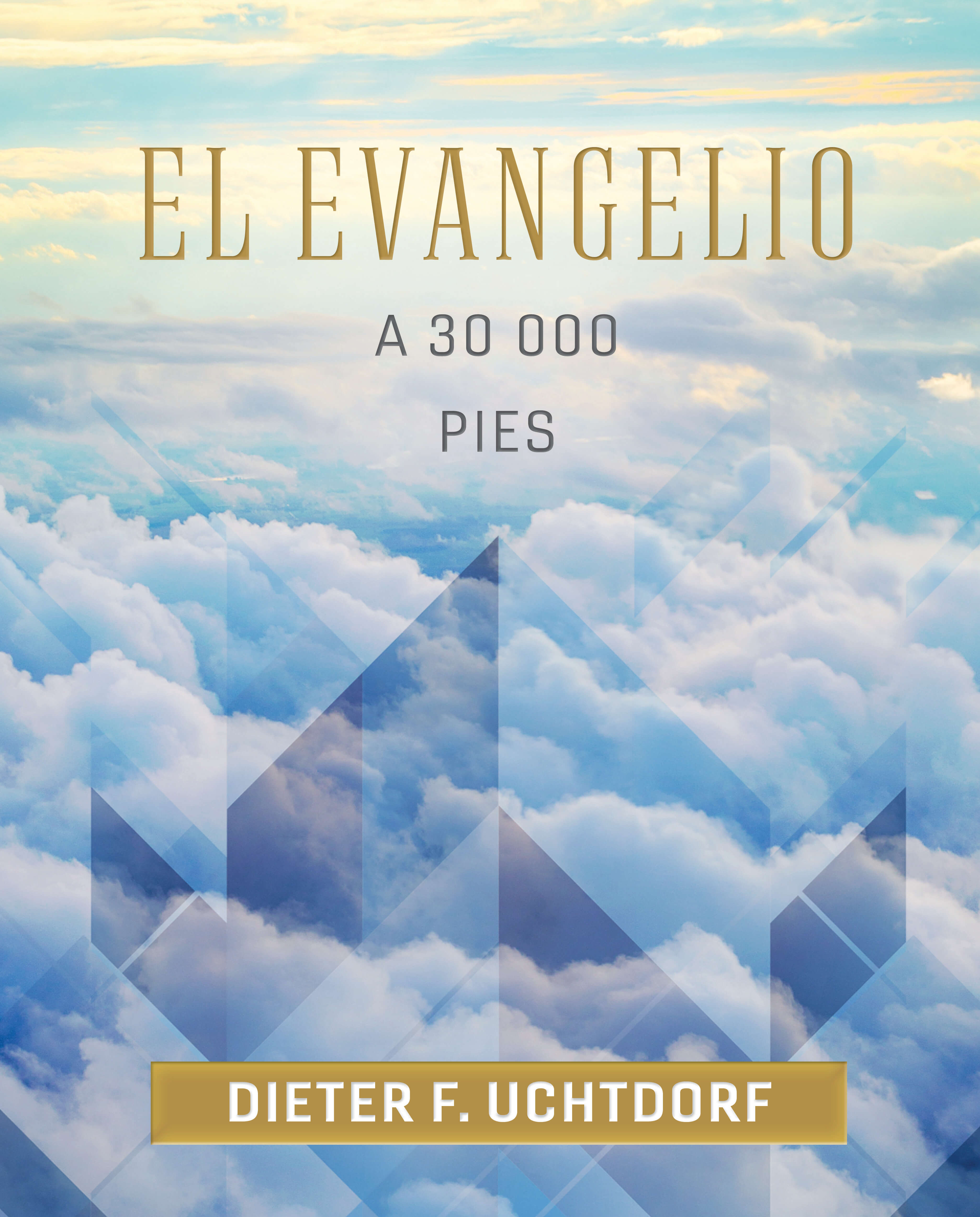 The Gospel at 30,000 Feet (Spanish)
