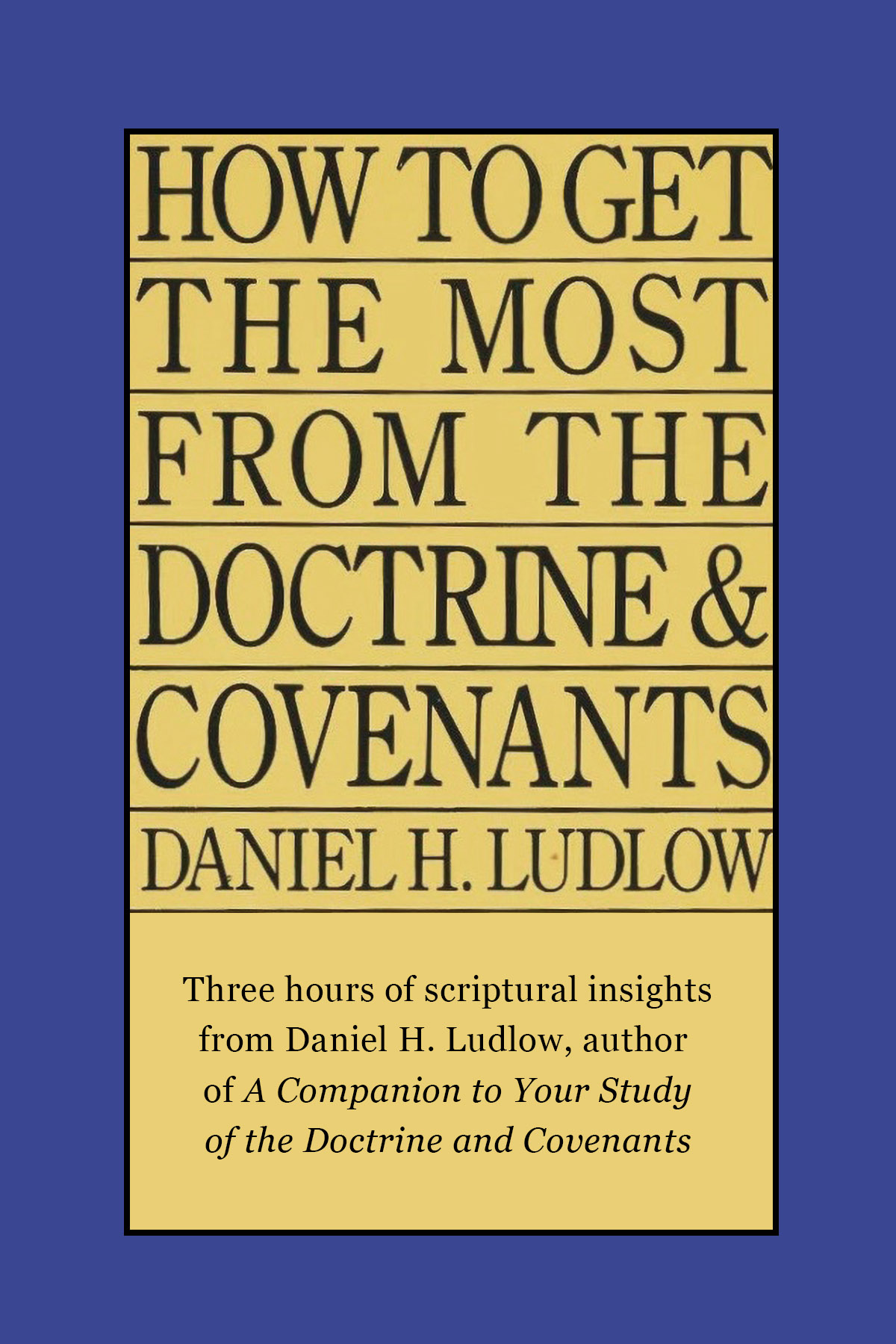 How to Get The Most From The Doctrine and Covenants, , large image number 0