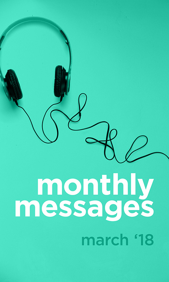 Monthly Messages: March 2018