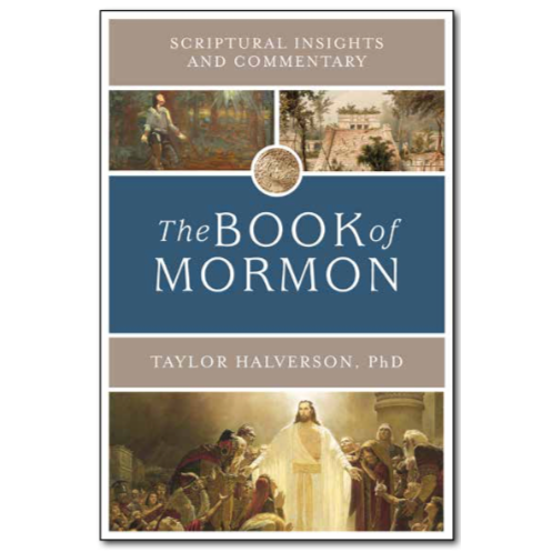 Scriptural Insights and Commentary: The Book of Mormon